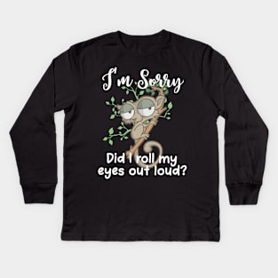 Im Sorry Did I Roll My Eyes Out Loud TShirt Humor Slow Loris Kids Long Sleeve T-Shirt